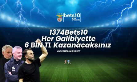 1374Bets10-her-galibiyette-6bin-tl-kazanacaksiniz