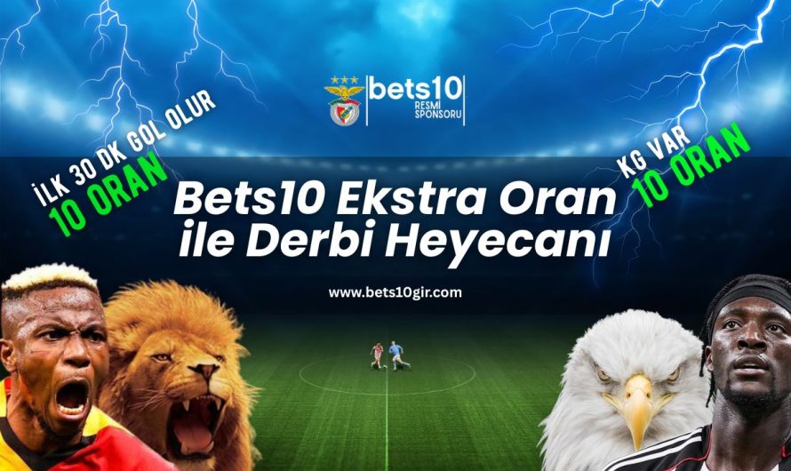Bets10 Ekstra Oran ile Derbi Heyecanı